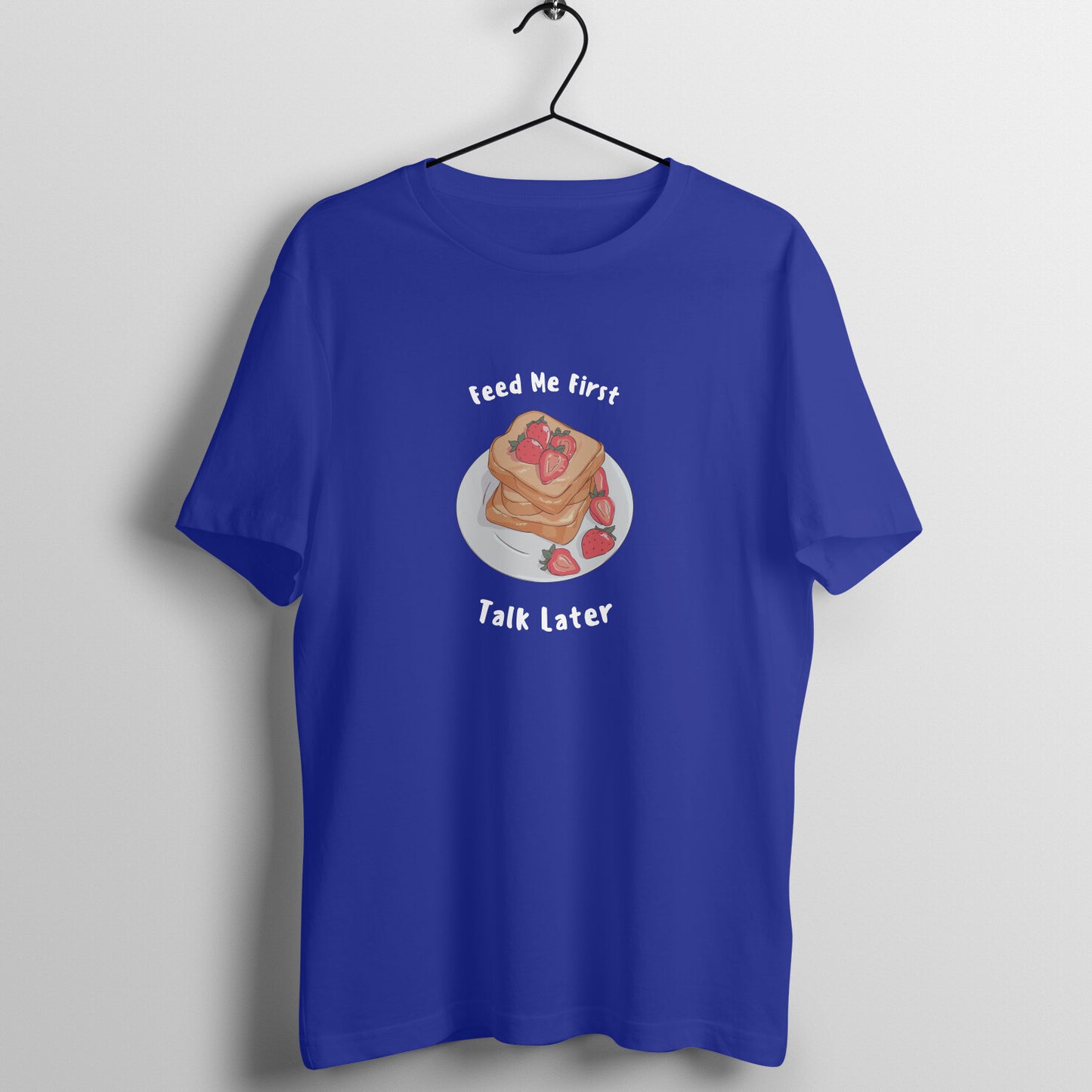 Men Round Neck Royal Blue T-Shirt Feed Me First