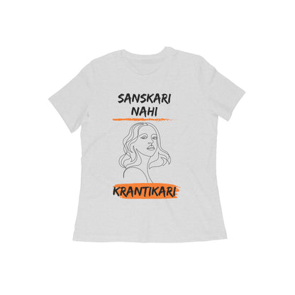 Women Round Neck Grey T Shirt Krantikari